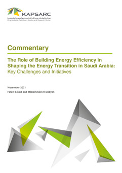 The Role of Building Energy Efficiency in Shaping the Energy Transition in Saudi Arabia: Key challenges and initiatives (1)