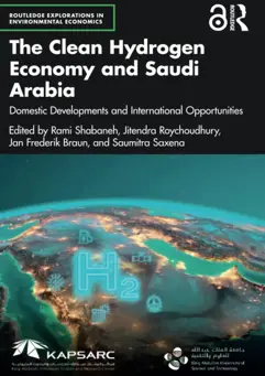 The Clean Hydrogen Economy and Saudi Arabia
