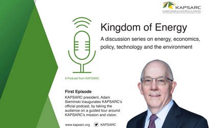 ‘Kingdom of Energy’: A new podcast from the King Abdullah Petroleum Studies and Research Center