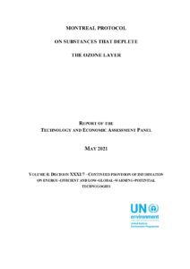Montreal Protocol on Substances that Deplete the Ozone Layer, Report of the Technology and Economic Assessment Panel, Volume 4: Decision XXXI/7 – Continued Provision of Information on Energy-Efficient and Low Global Warming Potential Technologies