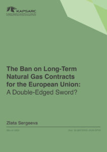 The Ban on Long-Term Natural Gas Contracts for the European Union: A Double-Edged Sword?