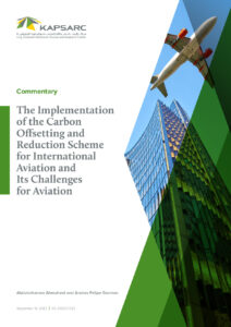 The Implementation of the Carbon Offsetting and Reduction Scheme for International Aviation and Its Challenges for Aviation